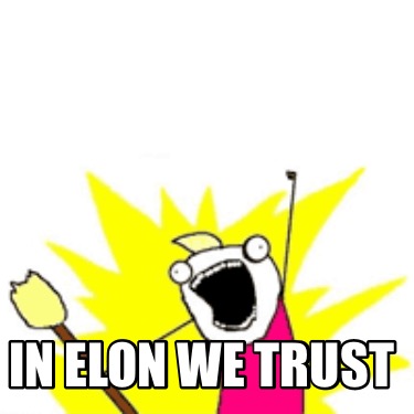 in-elon-we-trust