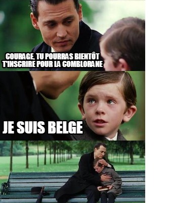 courage-tu-pourras-bientt-tinscrire-pour-la-comblorane-je-suis-belge