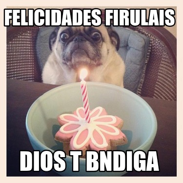 felicidades-firulais-dios-t-bndiga