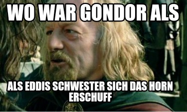 wo-war-gondor-als-als-eddis-schwester-sich-das-horn-erschuff8