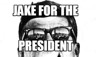 jake-for-the-president