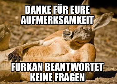 danke-fr-eure-aufmerksamkeit-furkan-beantwortet-keine-fragen