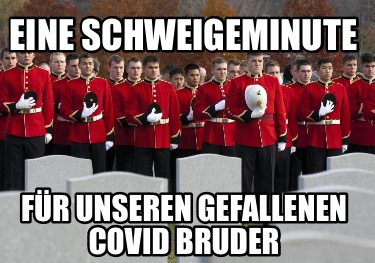 eine-schweigeminute-fr-unseren-gefallenen-covid-bruder