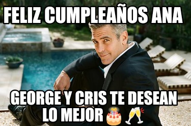 feliz-cumpleaos-ana-george-y-cris-te-desean-lo-mejor