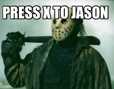 press-x-to-jason7