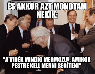 s-akkor-azt-mondtam-nekik-a-vidk-mindig-megmozul-amikor-pestre-kell-menni-segten