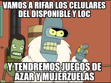 vamos-a-rifar-los-celulares-del-disponible-y-loc-y-tendremos-juegos-de-azar-y-mu