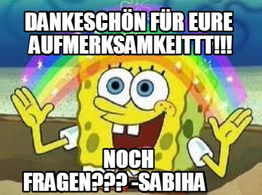 dankeschn-fr-eure-aufmerksamkeittt-noch-fragen-sabiha