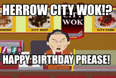 herrow-city-wok-happy-birthday-prease