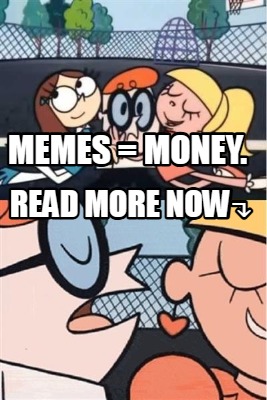 memes-money.-read-more-now