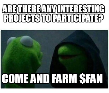 are-there-any-interesting-projects-to-participate-come-and-farm-fan