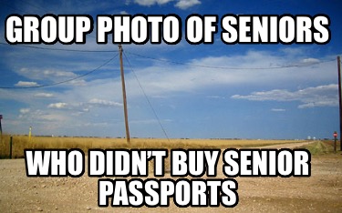 group-photo-of-seniors-who-didnt-buy-senior-passports