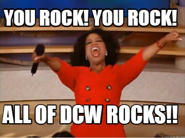 you-rock-you-rock-all-of-dcw-rocks