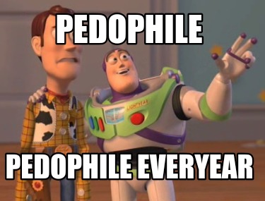 pedophile-pedophile-everyear