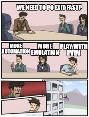 we-need-to-po-exit-fast-more-automation-more-emulation-play-with-pvim