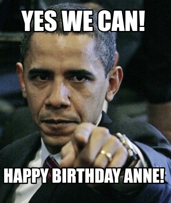 yes-we-can-happy-birthday-anne