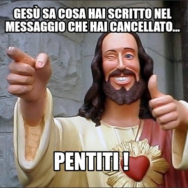 ges-sa-cosa-hai-scritto-nel-messaggio-che-hai-cancellato...-pentiti-