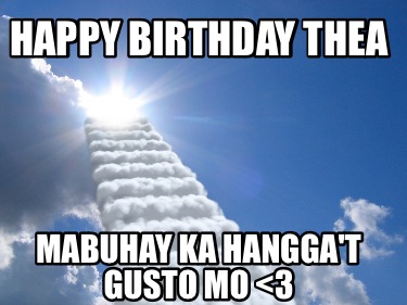 happy-birthday-thea-mabuhay-ka-hanggat-gusto-mo-