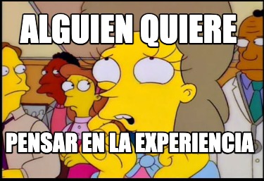 alguien-quiere-pensar-en-la-experiencia