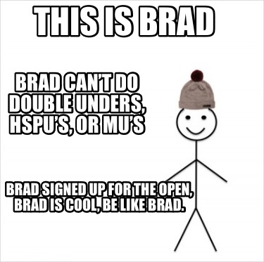 this-is-brad-brad-signed-up-for-the-open-brad-is-cool-be-like-brad.-brad-cant-do