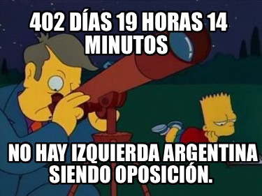 402-das-19-horas-14-minutos-no-hay-izquierda-argentina-siendo-oposicin