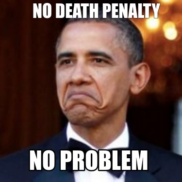 no-death-penalty-no-problem