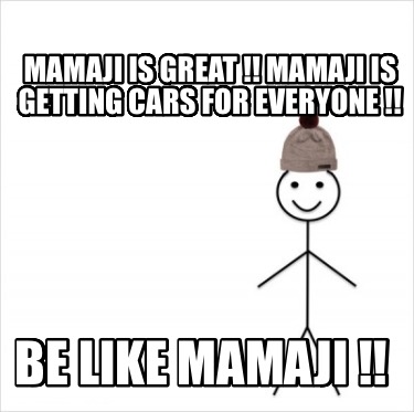 mamaji-is-great-mamaji-is-getting-cars-for-everyone-be-like-mamaji-