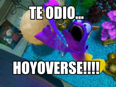 te-odio...-hoyoverse