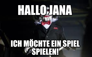 hallo-jana-ich-mchte-ein-spiel-spielen