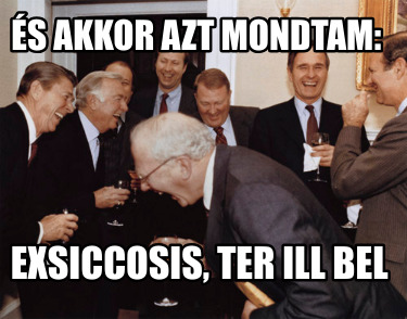 s-akkor-azt-mondtam-exsiccosis-ter-ill-bel