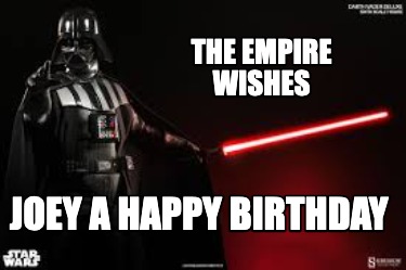 the-empire-wishes-joey-a-happy-birthday