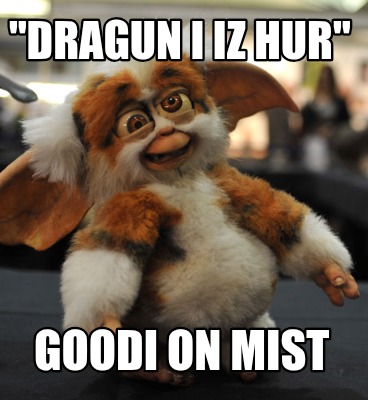 dragun-i-iz-hur-goodi-on-mist