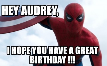 hey-audrey-i-hope-you-have-a-great-birthday-8