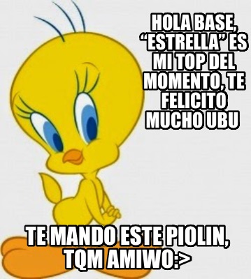 hola-base-estrella-es-mi-top-del-momento-te-felicito-mucho-ubu-te-mando-este-pio