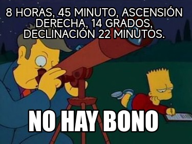 8-horas-45-minuto-ascensin-derecha-14-grados-declinacin-22-minutos.-no-hay-bono