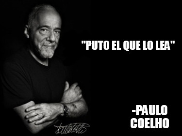 puto-el-que-lo-lea-paulo-coelho