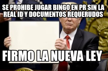 se-prohibe-jugar-bingo-en-pr-sin-la-real-id-y-documentos-requerudos-firmo-la-nue