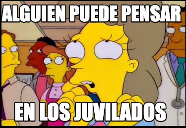 alguien-puede-pensar-en-los-juvilados