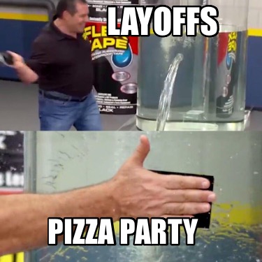 layoffs-pizza-party