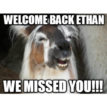 welcome-back-ethan-we-missed-you