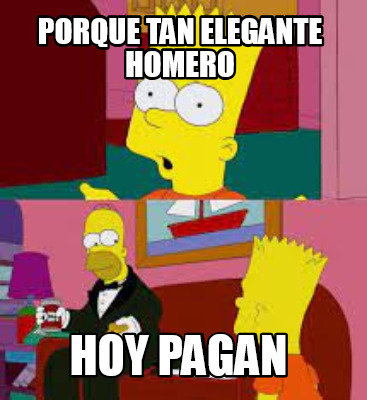 porque-tan-elegante-homero-hoy-pagan