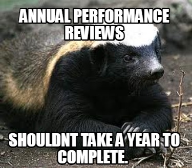 annual-performance-reviews-shouldnt-take-a-year-to-complete