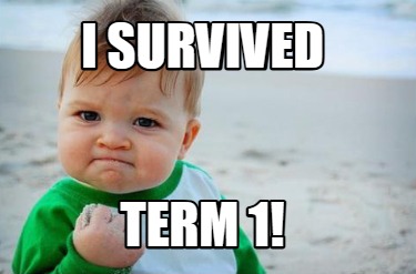 i-survived-term-1