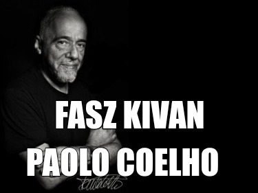 fasz-kivan-paolo-coelho