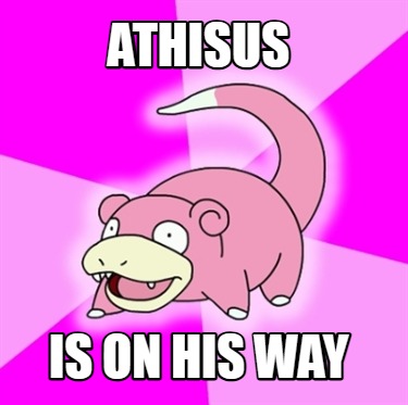 athisus-is-on-his-way