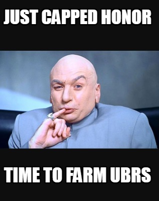 just-capped-honor-time-to-farm-ubrs