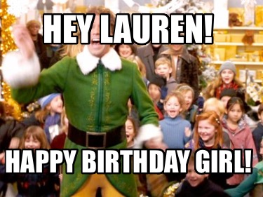 hey-lauren-happy-birthday-girl