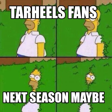 tarheels-fans-next-season-maybe