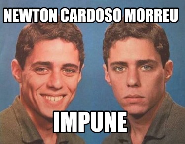 newton-cardoso-morreu-impune