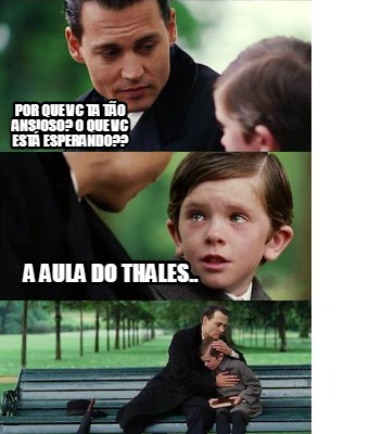 por-que-vc-ta-to-ansioso-o-que-vc-est-esperando-a-aula-do-thales